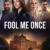 fool me once