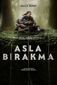Asla Bırakma Poster